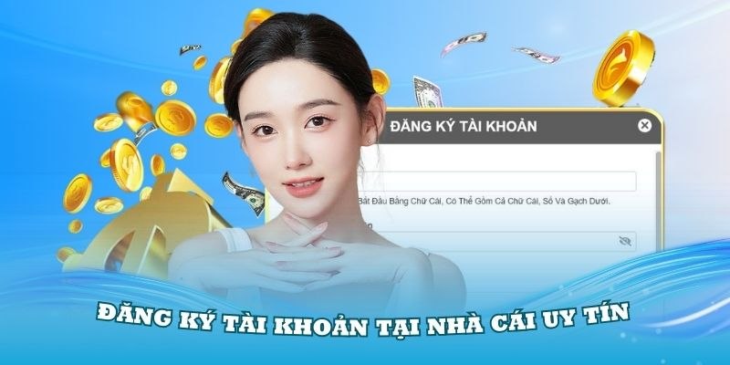 Cách đăng ký tài khoản tại nhà cái dễ dàng cho người chơi mới tham gia