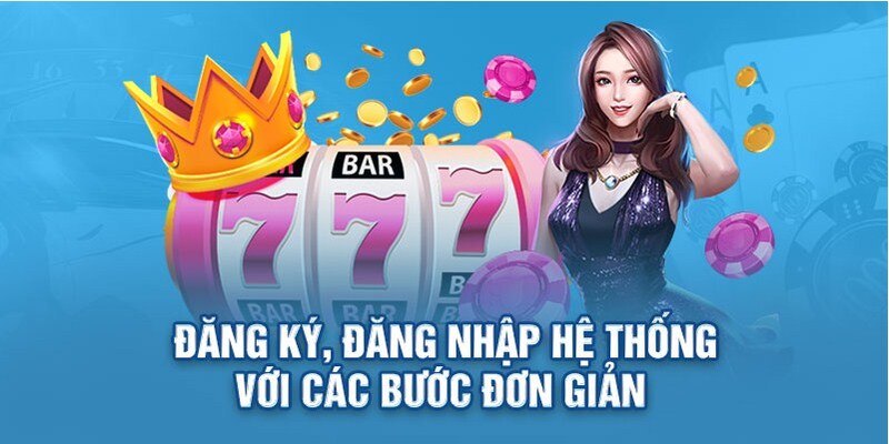 Đăng nhập và bắt đầu tham gia trải nghiệm những trò chơi siêu hot